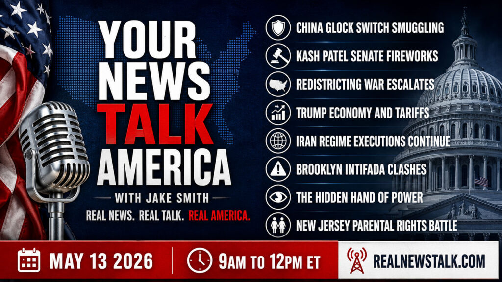 Your News Talk America show card May 13, 2026 featuring China Glock switches, Patel Van Hollen hearing, and Pope Leo Iran ambassador honors.