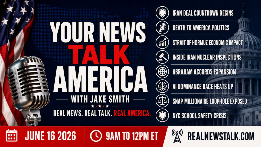 Your News Talk America, June 16, 2026: U.S. and Iran peace deal, AI arms race, and SNAP food stamp fraud with Jake Smith.